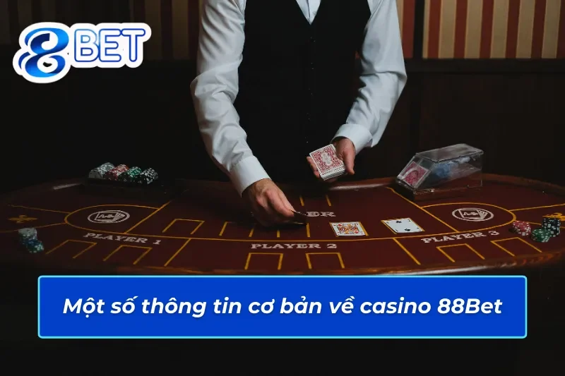 Giới thiệu sảnh casino 88Bet